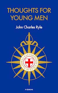 Thoughts for young men - John Charles Ryle - E-Book