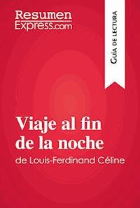 Viaje al fin de la noche de Louis-Ferdinand Céline (Guía de lectura) - David Noiret - E-Book