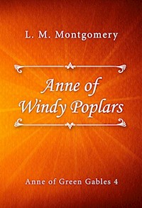 Anne of Windy Poplars - L. M. Montgomery - E-Book