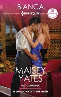 Pacto amargo - El legado oculto del jeque - Maisey Yates - E-Book