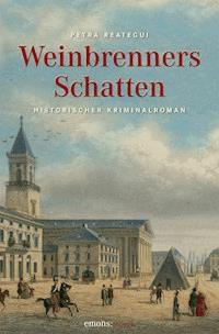 Weinbrenners Schatten - Petra Reategui - E-Book