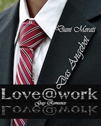 Love@work - Das Angebot - Dani Merati - E-Book