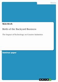 Birth of the Backyard Business - Nick Birch - E-Book