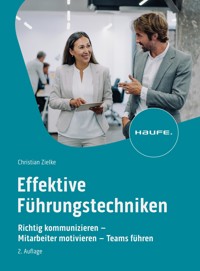 Effektive Führungstechniken - Christian Zielke - E-Book