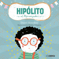 Hipólito el hipnotizador (completo) - Daniel Monedero - Hörbuch