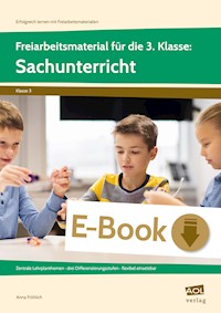 Freiarbeitsmaterial f. d. 3. Kl.: Sachunterricht - Anna Fröhlich - E-Book