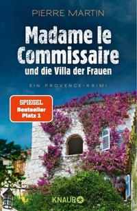 Madame le Commissaire und die Villa der Frauen - Pierre Martin - E-Book