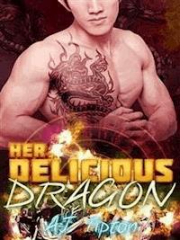 Her Delicious Dragon - AJ Tipton - E-Book