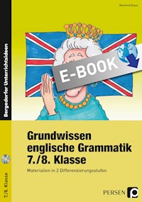 Grundwissen englische Grammatik 7./8. Klasse - Manfred Bojes - E-Book