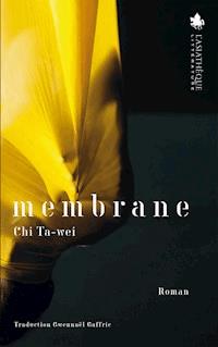 Membrane - Chi Ta-wei - E-Book