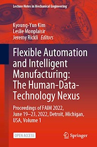Flexible Automation and Intelligent Manufacturing: The Human-Data-Technology Nexus -  - kostenlos E-Book