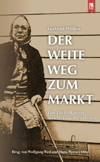 Der weite Weg zum Markt - Gertrud Müllen - E-Book