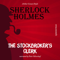 The Stockbroker's Clerk (Unabridged) - Sir Arthur Conan Doyle - Hörbuch