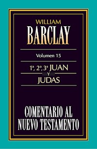 Comentario al Nuevo Testamento Vol. 15 - William Barclay - E-Book