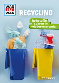 WAS IST WAS Recycling (Broschüre) - Christina Braun - kostenlos E-Book