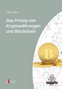 Das Prinzip von Kryptowährungen und Blockchain - Oguz Alakus - E-Book