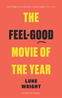 The Feel-Good Movie of the Year - Luke Wright - E-Book