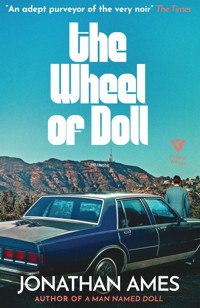 The Wheel of Doll - Jonathan Ames - E-Book