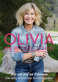 Hör nie auf zu träumen - Olivia Newton-John - E-Book