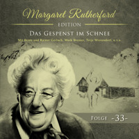 Margaret Rutherford, Folge 33: Das Gespenst im Schnee - Christoph Soboll - Hörbuch
