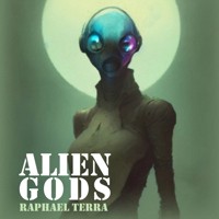 Alien Gods - Raphael Terra - Hörbuch