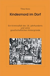 Kindesmord im Dorf - Thea Koss - E-Book