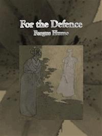 For the Defence - Fergus Hume - E-Book