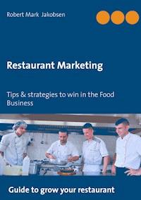 Restaurant Marketing - Robert Mark Jakobsen - E-Book