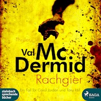 Rachgier - Ein Fall für Carol Jordan und Tony Hill (Ungekürzt) - Val McDermid - Hörbuch