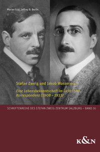 Stefan Zweig und Jakob Wassermann - - E-Book
