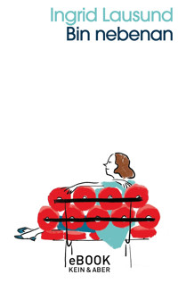 Bin nebenan - Ingrid Lausund - E-Book