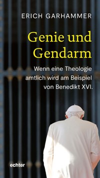 Genie und Gendarm - Erich Garhammer - E-Book