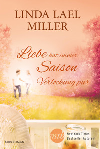 Verlockung pur - Linda Lael Miller - E-Book