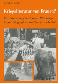 Kriegsliteratur von Frauen? - Cordula Mahr - E-Book