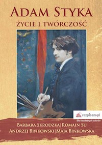 Adam Styka – życie i twórczość - " " =SUBSTITUTE(D71 - E-Book