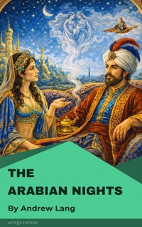 The Arabian Nights - Andrew Lang - E-Book