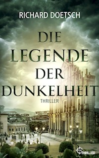 Die Legende der Dunkelheit - Richard Doetsch - E-Book