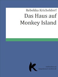 Das Haus auf Monkey Island - Rebekka Kricheldorf - E-Book