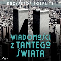 Wiadomości z tamtego świata - Krzysztof Toeplitz - Hörbuch