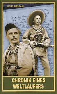 Chronik eines Weltläufers - Hans Imgram - E-Book