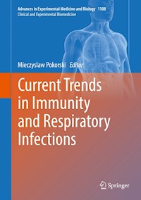 Current Trends in Immunity and Respiratory Infections -  - E-Book