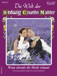 Die Welt der Hedwig Courths-Mahler 671 - Claudia von Hoff - E-Book