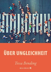Über Ungleichheit - Tessa Bending - kostenlos E-Book