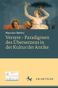 Vertere – Paradigmen des Übersetzens in der Kultur der Antike - Maurizio Bettini - E-Book