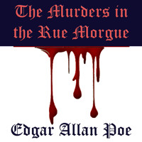 The Murders in the Rue Morgue - Edgar Allan Poe - Hörbuch