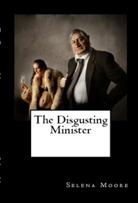 The Disgusting Minister - Selena Moore - E-Book