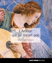 L'amour qui ne meurt pas - Michaëlle Domain - E-Book