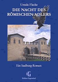 Die Nacht des römischen Adlers - Ursula Flacke - E-Book