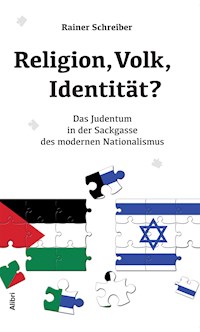 Religion, Volk, Identität? - Rainer Schreiber - E-Book