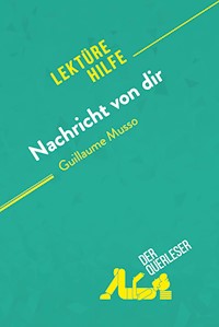 Nachricht von dir von Guillaume Musso (Lektürehilfe) - Dominique Coutant-Defer - E-Book